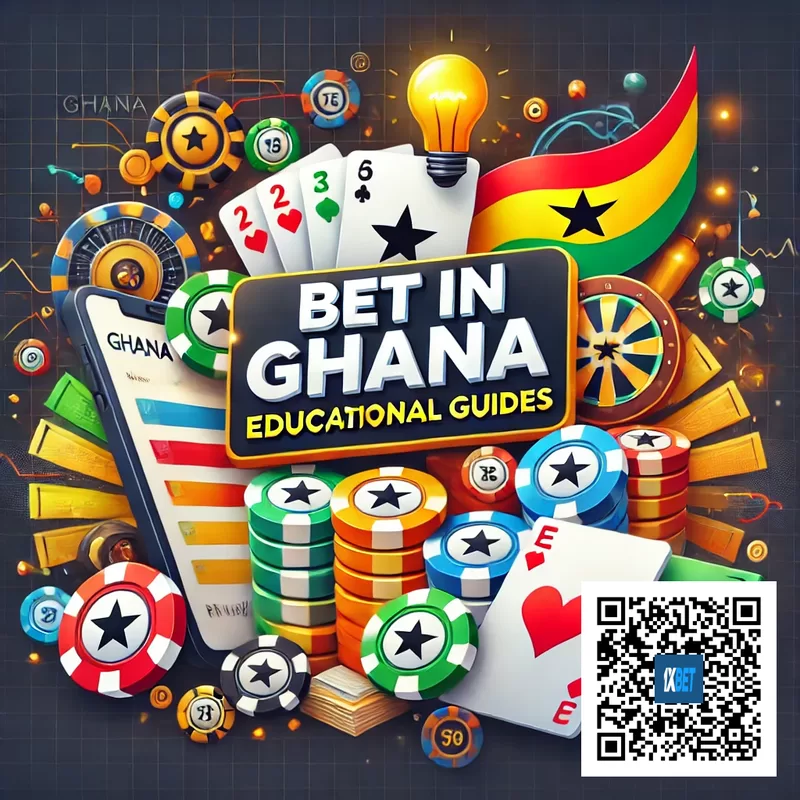 Bet in Ghana Educational Guides Learn, Bet, and Win